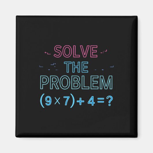 Aimant Résolvez Le Problème Faites Le Calcul 67 Mème Drôl (Devant)