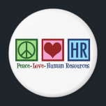 Aimant Ressources humaines Peace Love HR<br><div class="desc">Cadeau de service des ressources humaines mignonne pour un gestionnaire RH dans une entreprise ou une entreprise. Peace Love Ressources humaines.</div>