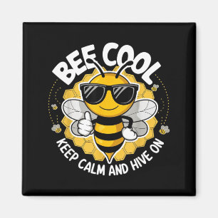 Aimant Reste cool, garde ton calme et continue d'abeiller