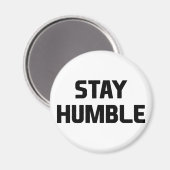 Aimant Reste humble (Recto/Verso)