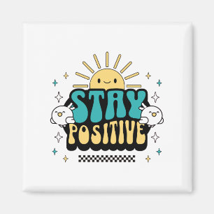 Aimant Rester positif