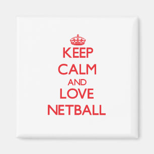 Aimant Restez calme et aimez Netball