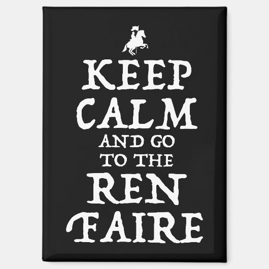 Aimant Restez Calme Et Allez À La Foire Ren Faire (Recto)