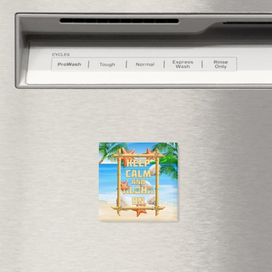 Aimant Restez Calme Et Aloha (In Situ (Lave-vaisselle))