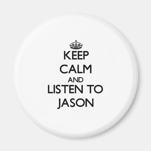 Aimant Restez calme et écoutez Jason (Devant)