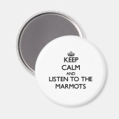 Aimant Restez calme et écoutez les Marmottes (Recto/Verso)