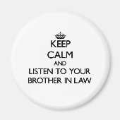 Aimant Restez calme et écoutez votre beau-frère (Devant)