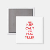 Aimant Restez calme et Hug Miller (Recto/Verso)