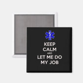 Aimant Restez calme et laissez-moi faire mon travail (emt (Recto/Verso)