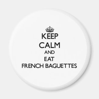 Aimant Restez calme et mangez des baguettes françaises
