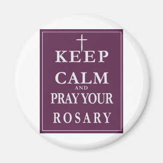 Aimant Restez calme et priez votre Rosaire