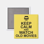 Aimant Restez calme et regardez de vieux films (Recto/Verso)