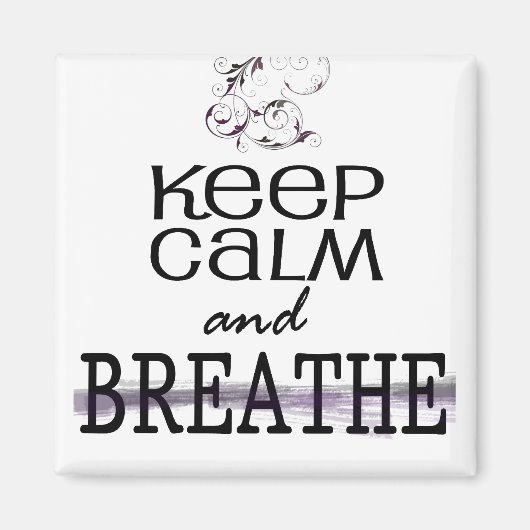 Aimant Restez calme et respirez (Devant)