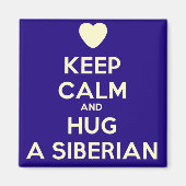 Aimant Restez calme et serrez un Sibérien dans vos bras ! (Devant)