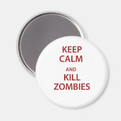 Aimant Restez calme et tuez des zombies ! (Recto/Verso)