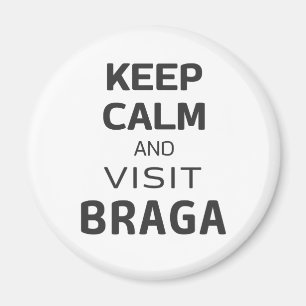 Aimant Restez calme et visitez Braga