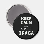 Aimant Restez calme et visitez Braga (Recto/Verso)