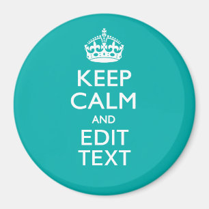 Aimant Restez calme et votre texte sur Accent Turquoise