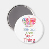 Aimant Restez Calme Faites Votre Chose (Recto/Verso)