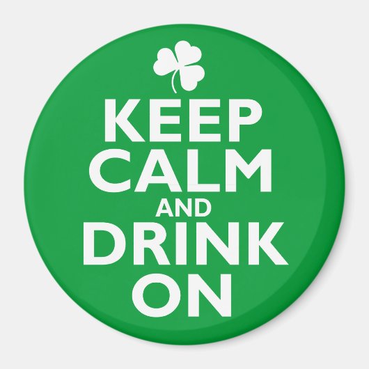Aimant Restez calme Jour de la Saint Patrick Humour (Devant)