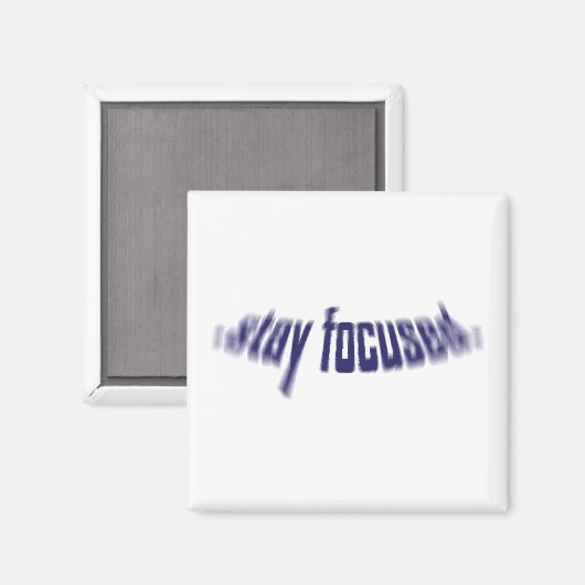 Aimant Restez Concentrés. (Recto/Verso)
