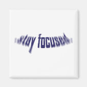 Aimant Restez Concentrés. (Devant)