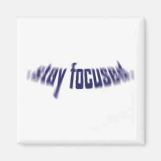 Aimant Restez Concentrés.