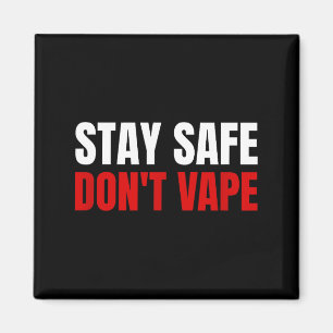 Aimant Restez en sécurité, n'utilisez pas de vape anti-va