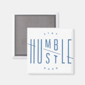 Aimant Restez Humbles, Immenses (Recto/Verso)