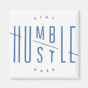 Aimant Restez Humbles, Immenses
