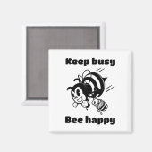 Aimant Restez Occupé Soyez Heureux Occupé Bee Motivationa (Recto/Verso)