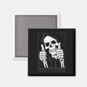 Aimant Restez positif Skeleton Grim Reaper Halloween (Recto/Verso)
