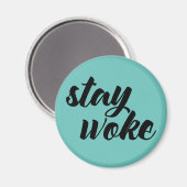 Aimant Restez Woke (Recto/Verso)