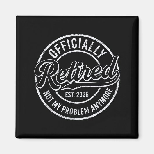 Aimant Retired 2026 Funny Retirement For Men Women Humor  (Devant)