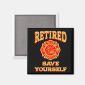 Aimant Retired Save Yourself Funny Fireman Retirement Vin (Recto/Verso)