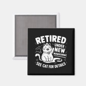 Aimant Retired Under New Management - Funny Cat Retiremen (Recto/Verso)