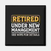 Aimant Retired Under New Management Funny Mens Husband Re (Devant)