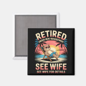 Aimant Retired Under New Management See Wife Funny Retire (Recto/Verso)