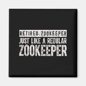 Aimant Retired Zookeeper Funny Zoo Keeper Retirement  (Devant)