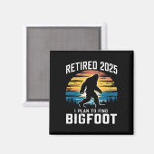 Aimant Retraité 2025 Je Prévois De Trouver Bigfoot Retrai (Recto/Verso)