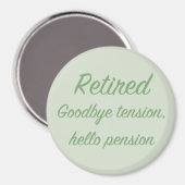 Aimant Retraité : Adieu tension, bonjour pension (Recto/Verso)