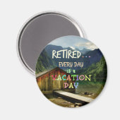 Aimant Retraité - Chaque jour est un jour de vacances (Recto/Verso)