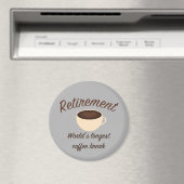 Aimant Retraite : La pause café la plus longue du monde (In Situ (Lave-vaisselle))