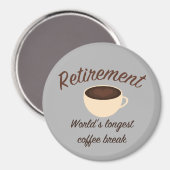 Aimant Retraite : La pause café la plus longue du monde (Recto/Verso)