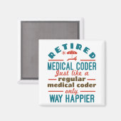 Aimant Retraité Médicale Coder Funny Retraite Happier (Recto/Verso)
