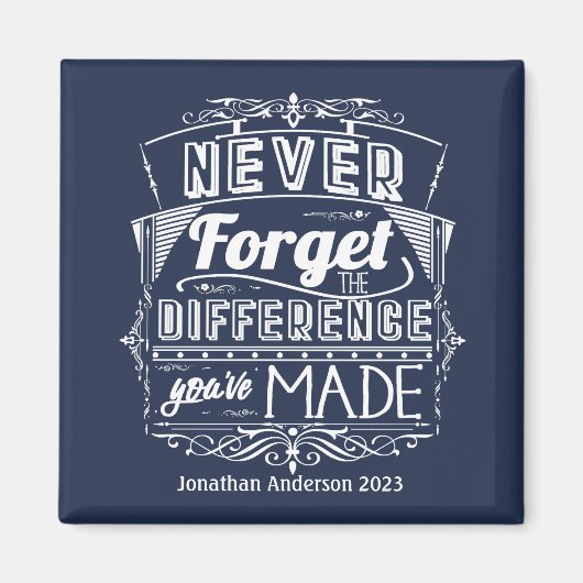 Aimant Retraite N'Oubliez Jamais L'Appréciation (Devant)