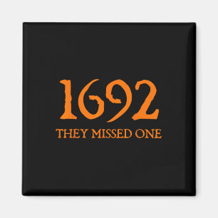 Aimant Rétro 1692 Ils Ont Manqué Une Sorcière Salem 1692