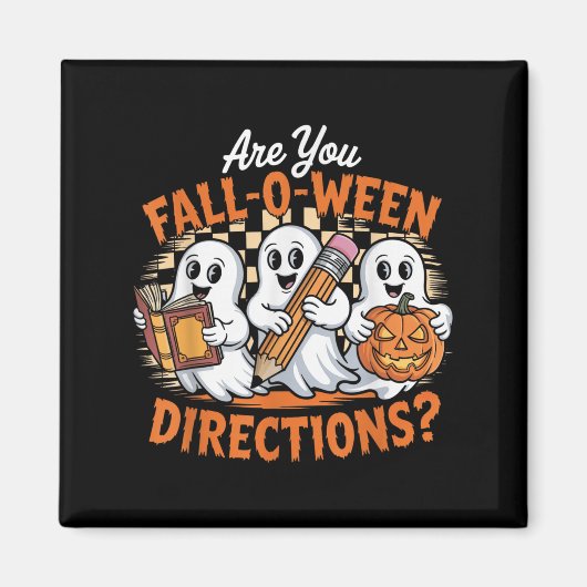 Aimant Retro Are You Fall O Ween Directions Ghost Hallowe (Devant)