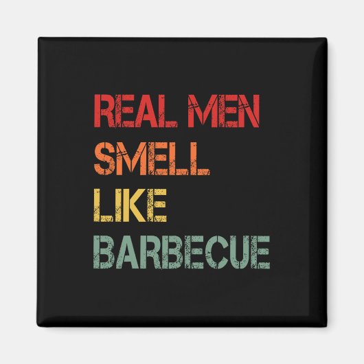 Aimant Rétro BBQ Les vrais hommes sentent comme la fumée (Devant)