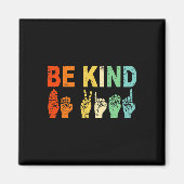 Aimant Retro Be Kind Main Sign ASL Sensibilisation sur l' (Devant)